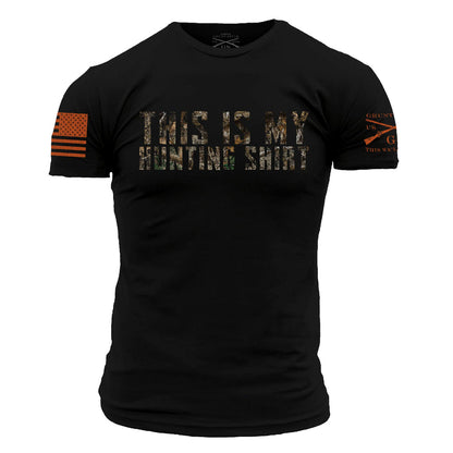 Grunt Style - This is my Hunting Shirt